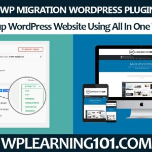 How To Backup WordPress Site Using All In One WP Migration WordPress Plugin (Step-By-Step Tutorial)