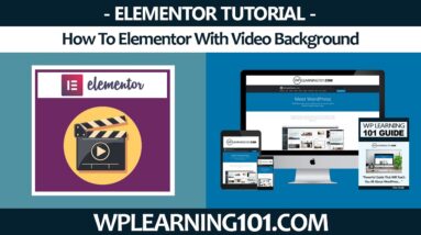 How To Elementor With Video Background WordPress Plugin Tutorial (Step By Step)