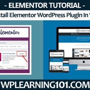 How To Install Elementor Page Builder WordPress Plugin In WordPress (Step-By-Step Tutorial)