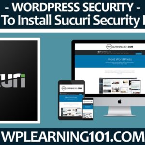 How To Install Sucuri Security WordPress Plugin (Step-By-Step)