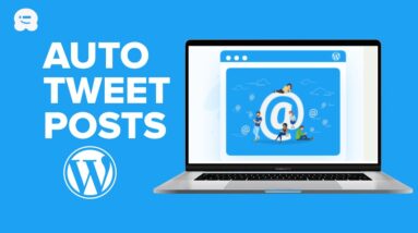 How to Automatically Tweet When You Publish a New Post in WordPress