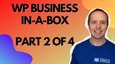 Wordpress Business Plan In-A-Box Part 2 of 4 - Use This To Build Your Client Dashboard In 2022