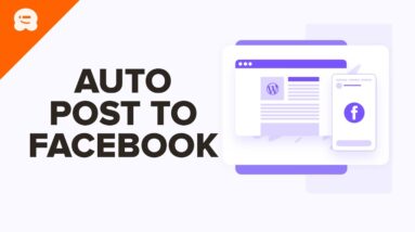 How to Automatically Post to Facebook From WordPress