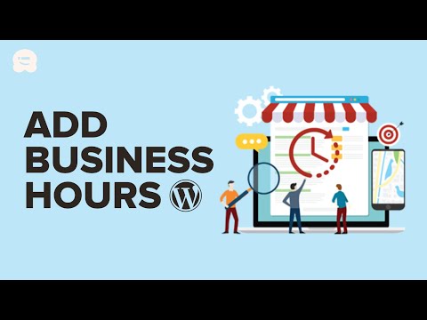 Beginner’s Guide on How to Add Business Hours in WordPress