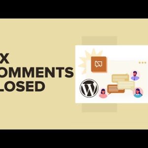 How to Fix ‘Comments Are Closed’ in WordPress Beginner’s Guide