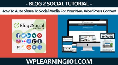 How To Auto Share To Social Media For Your New WordPress Content (Step By Step Tutorial)