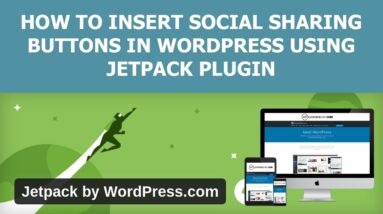 How To Insert Social Sharing Buttons In WordPress Using Jetpack Plugin (Step By Step Tutorial)