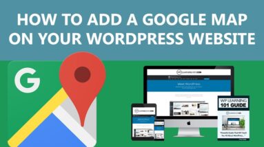 How To Add A Google Map On Your WordPress Website (Step By Step Tutorial)