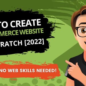 How To Create An Ecommerce Website From Scratch 2022 [EASY]