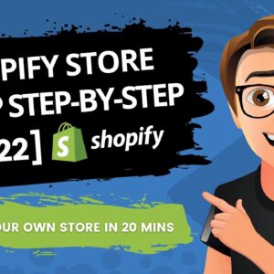Shopify Store Setup Step By Step 2022 [MADE EASY]