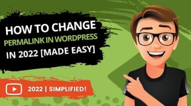 How To Change Permalink In WordPress 2022 [MADE EASY]
