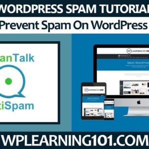 How To Prevent Spam On WordPress Website (Step By Step Tutorial)