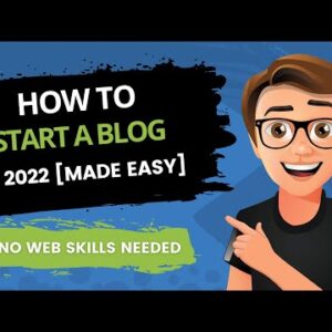 How To Start A Blog In 2022 [STEP-BY-STEP]