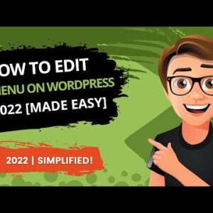 WordPress How To Edit Menu 2022 [MADE EASY]