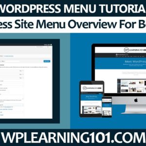 WordPress Website Menu Overview For Beginners (Step By Step Tutorial)