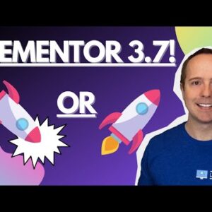 100+ Changes In The Elementor 3.7 Update?