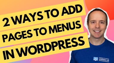 How To Add A Page To A Menu In Wordpress - 2 Ways