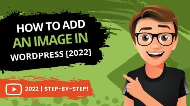 How To Add An Image In WordPress 2022 [FAST]