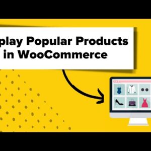 How to Display Popular Products on WooCommerce Product Pages