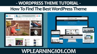 How To Find The Best WordPress Theme (Step By Step Tutorial)