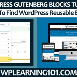 How To Find WordPress Reusable Blocks (Step By Step Tutorial)