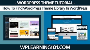 How To Find WordPress Theme Library In WordPress (Step By Step Tutorial)