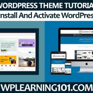 How To Install And Activate WordPress Theme (Step By Step Tutorial)