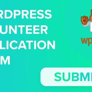 How to Make a Volunteer Application Form in WordPress