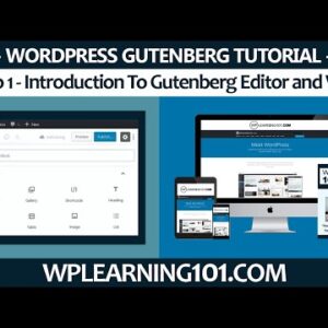 Introduction to WordPress Gutenberg Editor And Why Use It? | [Video 1 Of 9]