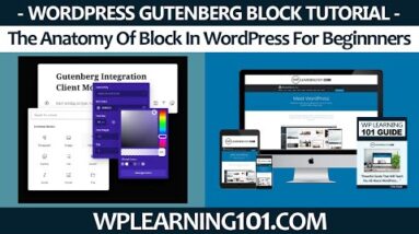 The Anatomy Of Block In WordPress For Beginners (Step By Step Gutenberg Tutorial)