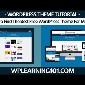 How To Find The Best Free WordPress Theme For My Blog (Step By Step Tutorial)
