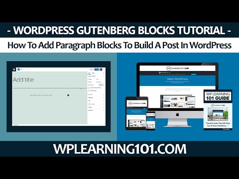 How To Add Gutenberg Paragraph Blocks To Build A Post In WordPress (Step By Step Tutorial)