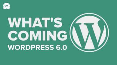 WordPress 6.0: Best features and biggest changes