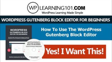 How To Use WordPress Gutenberg Block Editor Made For Beginners (Step By Step)