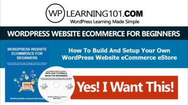 WordPress Website Ecommerce Tutorial Videos Made For Beginners (Step By Step)