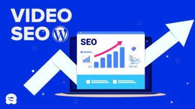 How to Properly Setup Video SEO in WordPress (Step by Step)