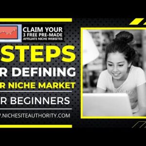 5 Steps For Defining Your Niche Market (For Beginners)