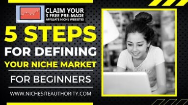 5 Steps For Defining Your Niche Market (For Beginners)
