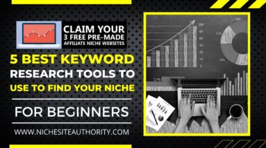 5 Best Keyword Research Tools To Use For Finding Your Niche (For Beginners)