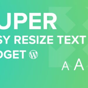 How to Add Resizable Text for Site Visitors in WordPress