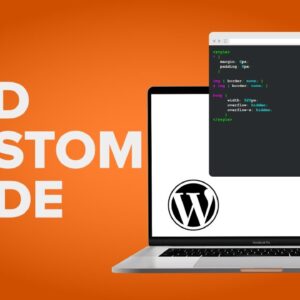 How to Easily Add Custom Code in WordPress (Without Breaking Your Site!)