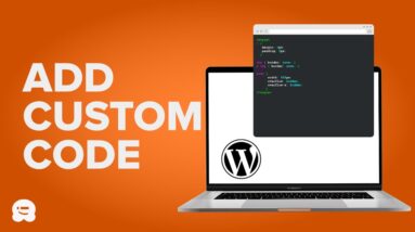 How to Easily Add Custom Code in WordPress (Without Breaking Your Site!)