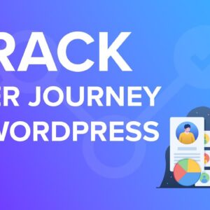 How to Track User Journey on WordPress Lead Forms