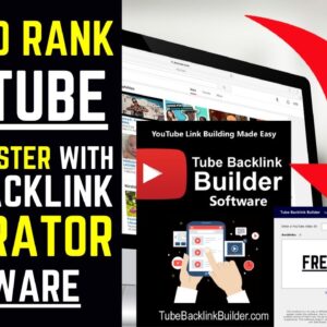 How To Rank YouTube Videos Faster And Easier With New Backlink Generator Software (Free Download)