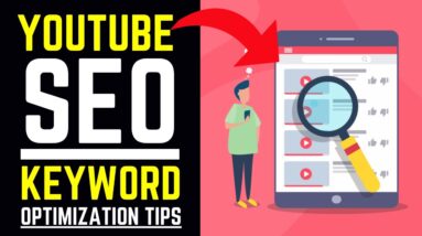 YouTube SEO - Keyword Optimization Tips For Beginners