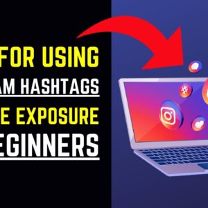 5 Tips For Using Instagram Hashtags For More Exposure (For Beginners)