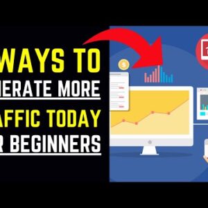 7 Ways to Generate More Traffic Today (For Beginners)
