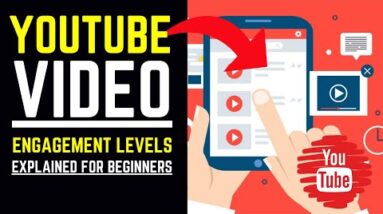 YouTube Video Engagement Levels Explained (For Beginners)