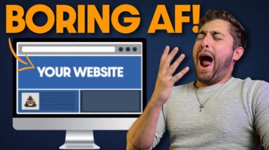 Why you Website Looks Boring AF! (and how to fix it)