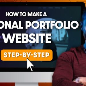 How to Make a Personal / Portfolio Website | 2023 Step-by-Step Tutorial